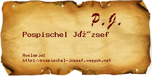 Pospischel József névjegykártya